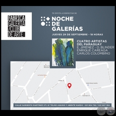 Cuatro artistas del Paraguay - Noche de Galeras - Jueves 29 de Setiembre de 2016